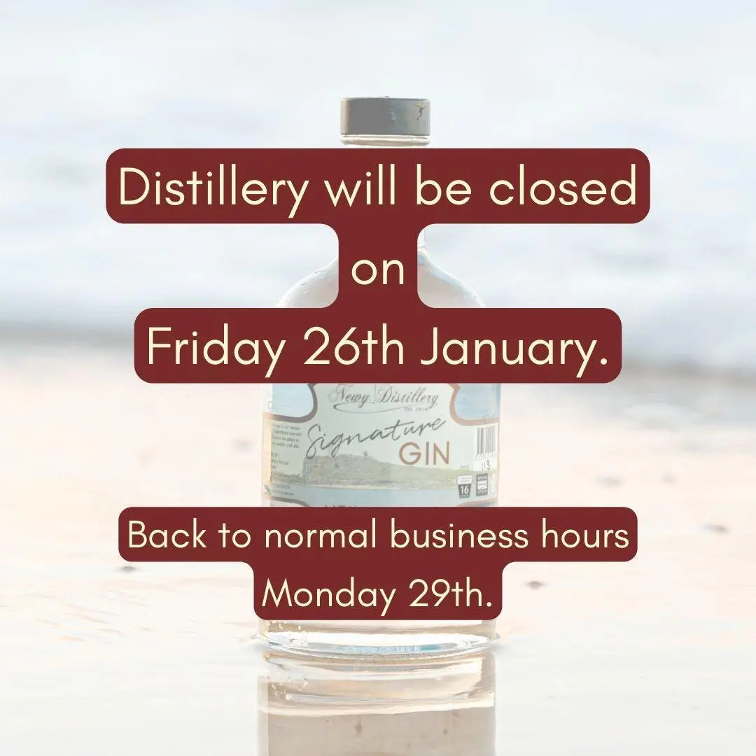 Distillery Will Be Closed Friday 26th January