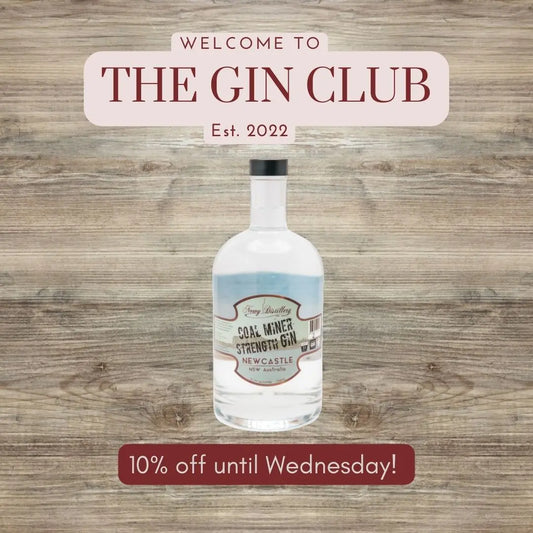 THE GIN CLUB! THIS WEEK 10% OFF COAL MINER STRENGTH GIN!