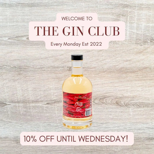 IT'S MONDAY! IT'S THE GIN CLUB! THIS WEEK 10% OFF CHILLI GIN!